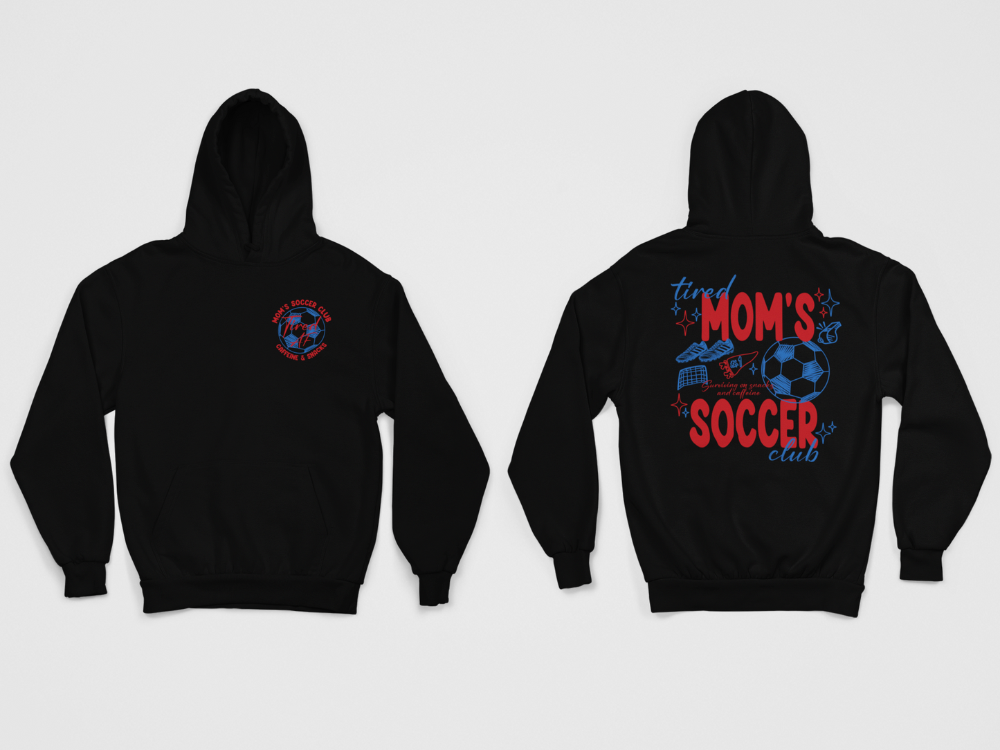 TIRED SOCCER MOM'S CLUB HOODIE/SWEATER